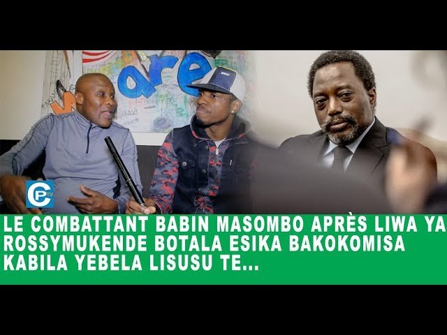 Le combattant Babin Masombo après liwa ya Rossy Mukendi crie haut et fort tolembi yo yebela