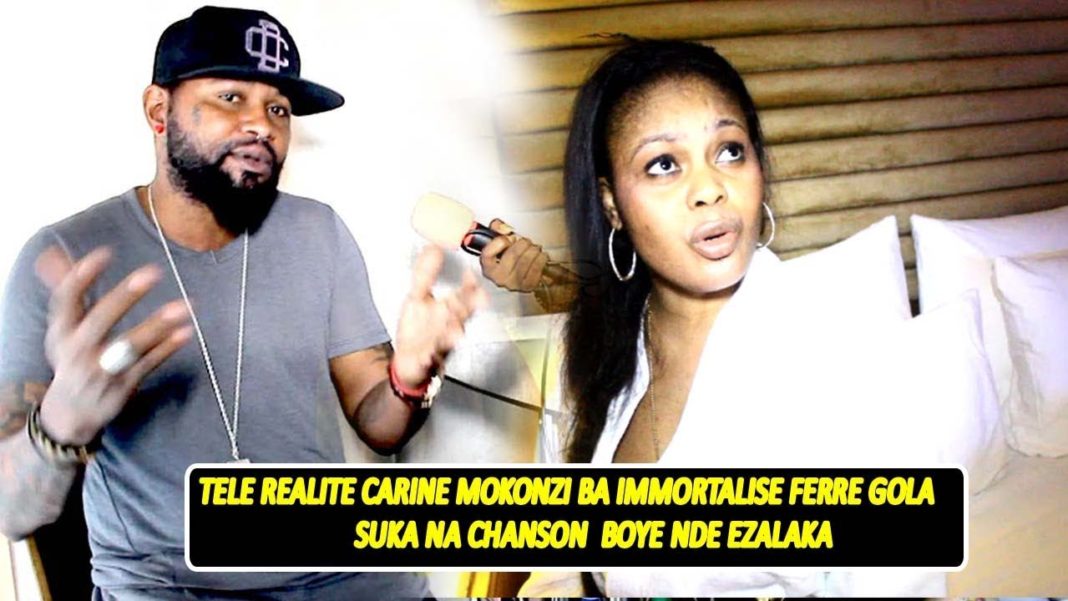 Télé Réalité Carine Mokonzi : Ba immortaliser Ferre Gola, suka na nzembo Télé Réalité Carine Mokonzi : Ba immortaliser Ferre Gola, suka na nzembo