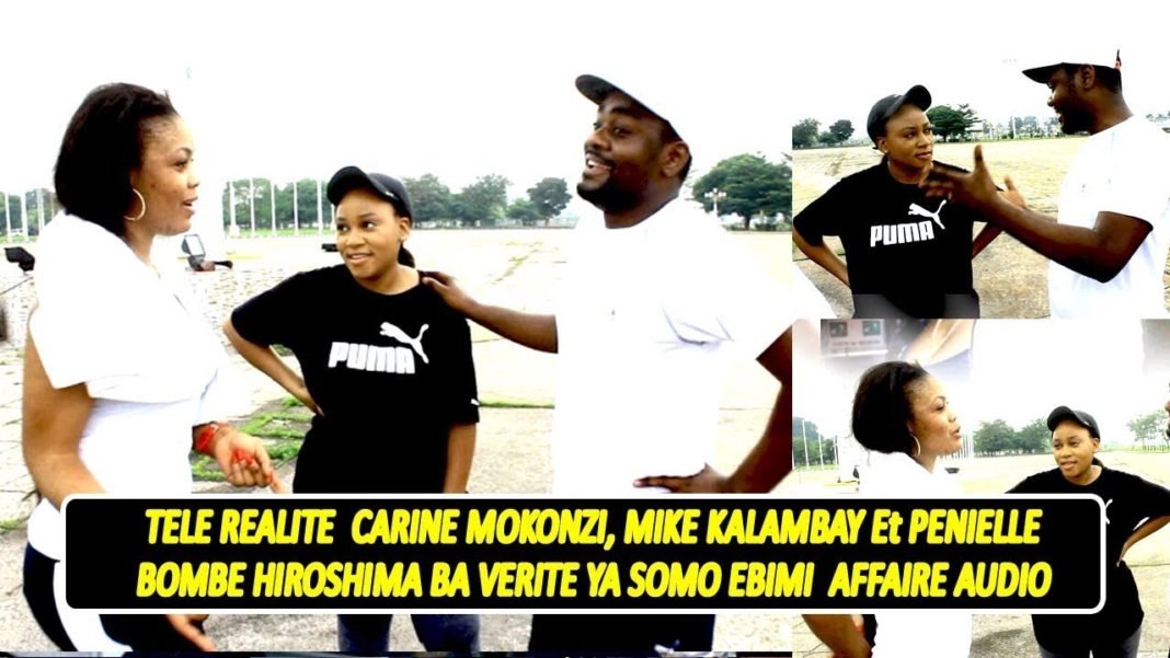 Bombe; Télé Réalité: Carine Mokonzi feat Mike Kalambay et sa femme Penielle, ba vérités ya somo