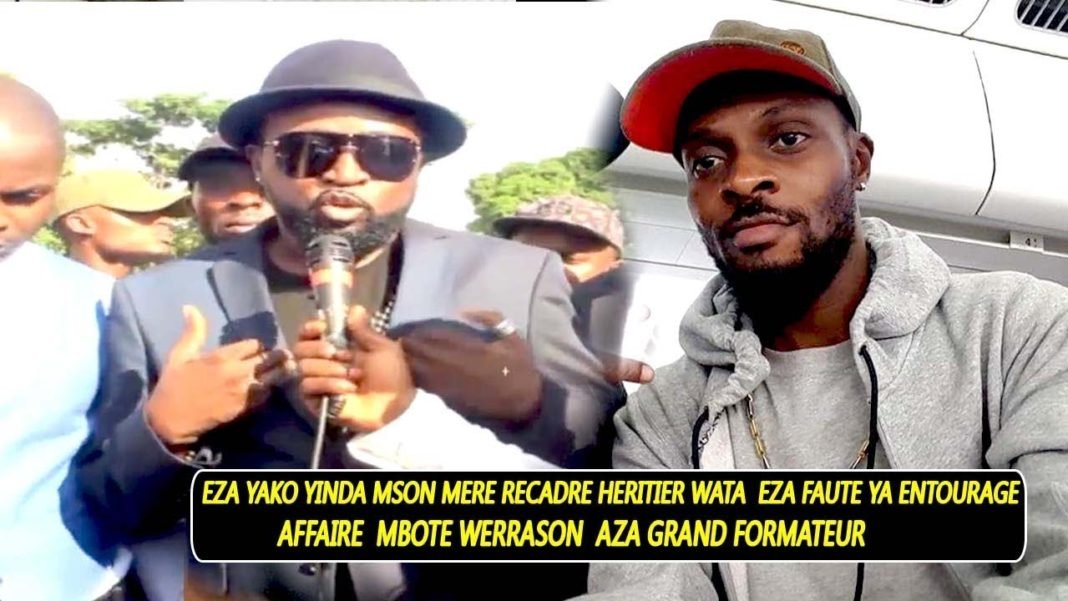 EYINDI Maison Mère très en colère recadre Héritier Watanabe ndenge aboyaki kopesa Werrason mbote