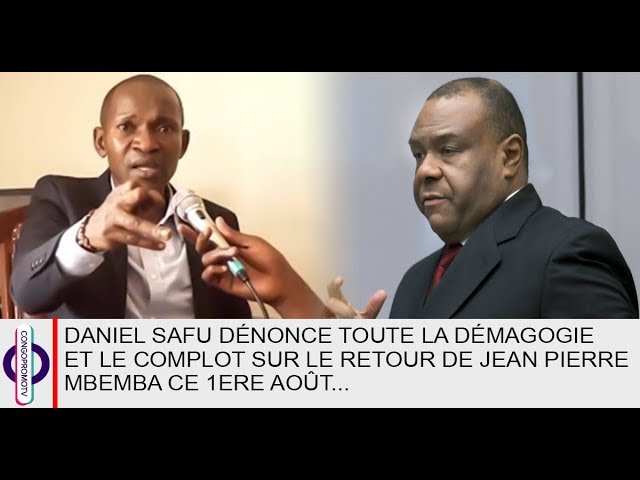 Daniel Safu dénonce le complot sur le retour de Jean-Pierre Bemba à Kinshasa Daniel Safu dénonce le complot sur le retour de Jean-Pierre Bemba à Kinshasa
