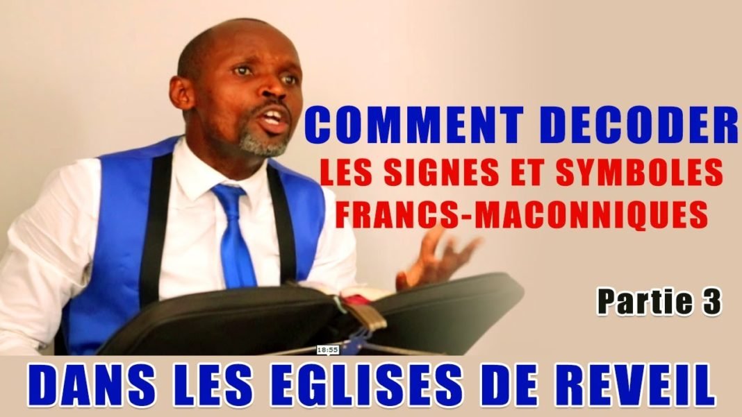 Roger Baka : Comment décoder les signes et symboles francs maçonniques dans les églises de réveil