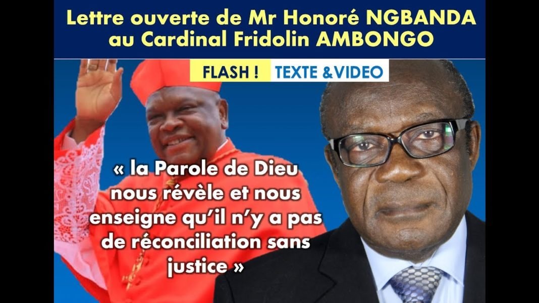 FLASH : Lettre ouverte de Mr Honoré NGBANDA au Cardinal Fridolin AMBONGO