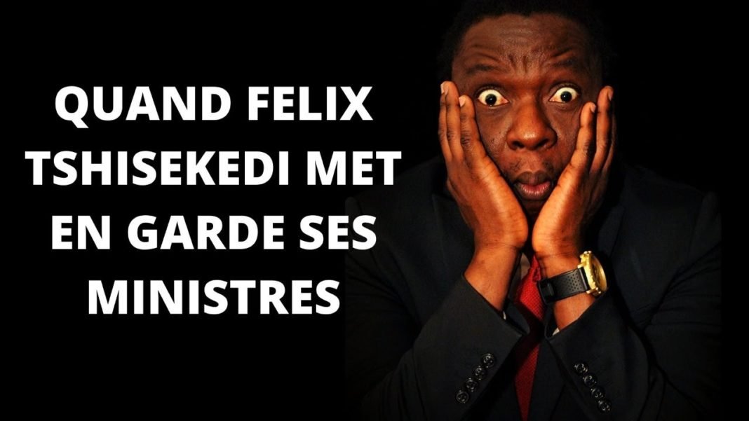 Quand Félix Tshisekedi met en garde ses ministres…