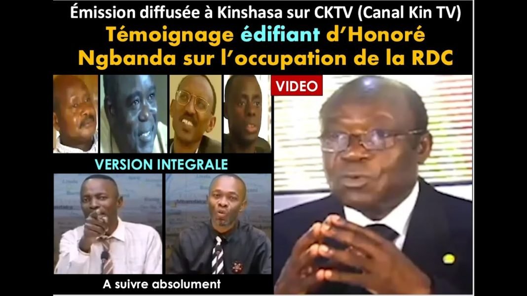 URGENT: Témoignage édifiant d’Honoré Ngbanda sur l’occupation de la RDC