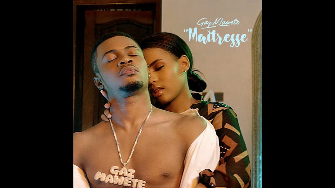 Gaz Mawete – Maitresse (Clip Officiel) Gaz Mawete – Maitresse (Clip Officiel)