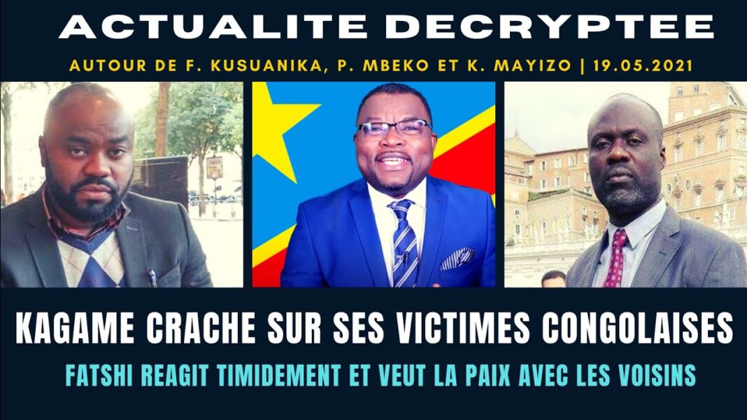 Actu Décryptée avec P. Mbeko et K. Mayizo : Quand Paul Kagame crache sur les congolais Actu Décryptée avec P. Mbeko et K. Mayizo : Quand Paul Kagame crache sur les congolais