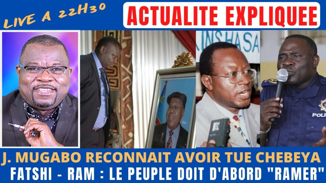 Actu Expliquée : Mugabo reconnait avoir tué Chebeya + Fatshi Ram, le peuple doit d’abord ramer Actu Expliquée : Mugabo reconnait avoir tué Chebeya + Fatshi Ram, le peuple doit d’abord ramer