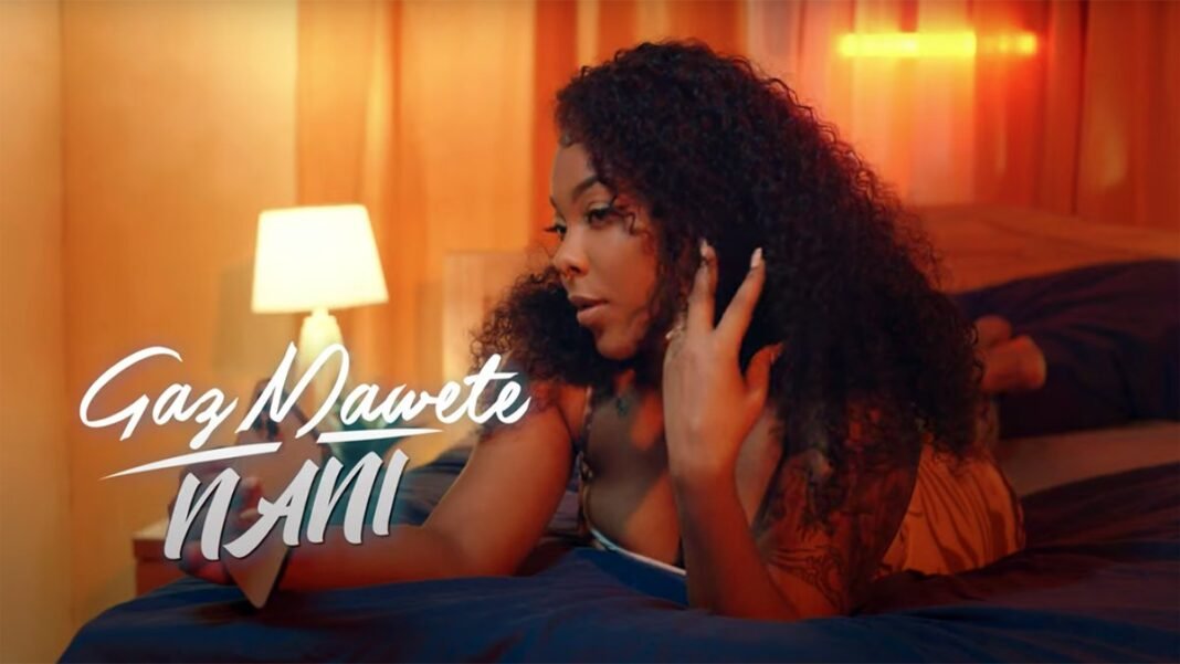 Gaz Mawete – Nani (Clip Officiel)